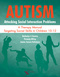 Autism: Attacking Social Interaction Problems, A Therapy Manual Targeting Social Skills in Children 10-12