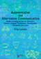 Augmentative and Alternative Communication, Models and Applications for Educators, Speech-Language Pathologists, Psychologists, Caregivers, and Users