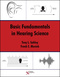 Basic Fundamentals in Hearing Science