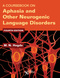 A Coursebook on Aphasia and Other Neurogenic Language Disorders