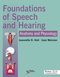 Foundations of Speech and Hearing, Anatomy and Physiology