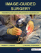 Image-Guided Surgery, Fundamentals and Clinical Applications in Otolaryngology