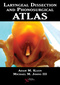 Laryngeal Dissection and Phonosurgical Atlas