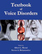 Textbook of Voice Disorders