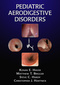 Pediatric Aerodigestive Disorders