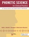 Phonetic Science for Clinical Practice, A Transcription and Application Workbook (workbook only)