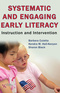 Systematic and Engaging Early Literacy, Instruction and Intervention