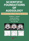 Scientific Foundations of Audiology